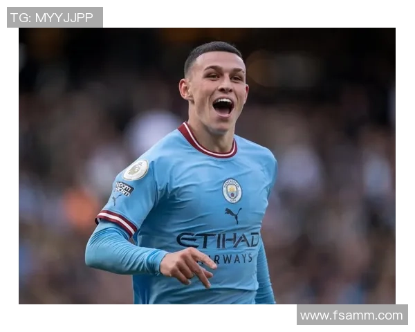 福登的崛起与曼城的辉煌之路探讨年轻球员在顶级联赛中的成长与挑战